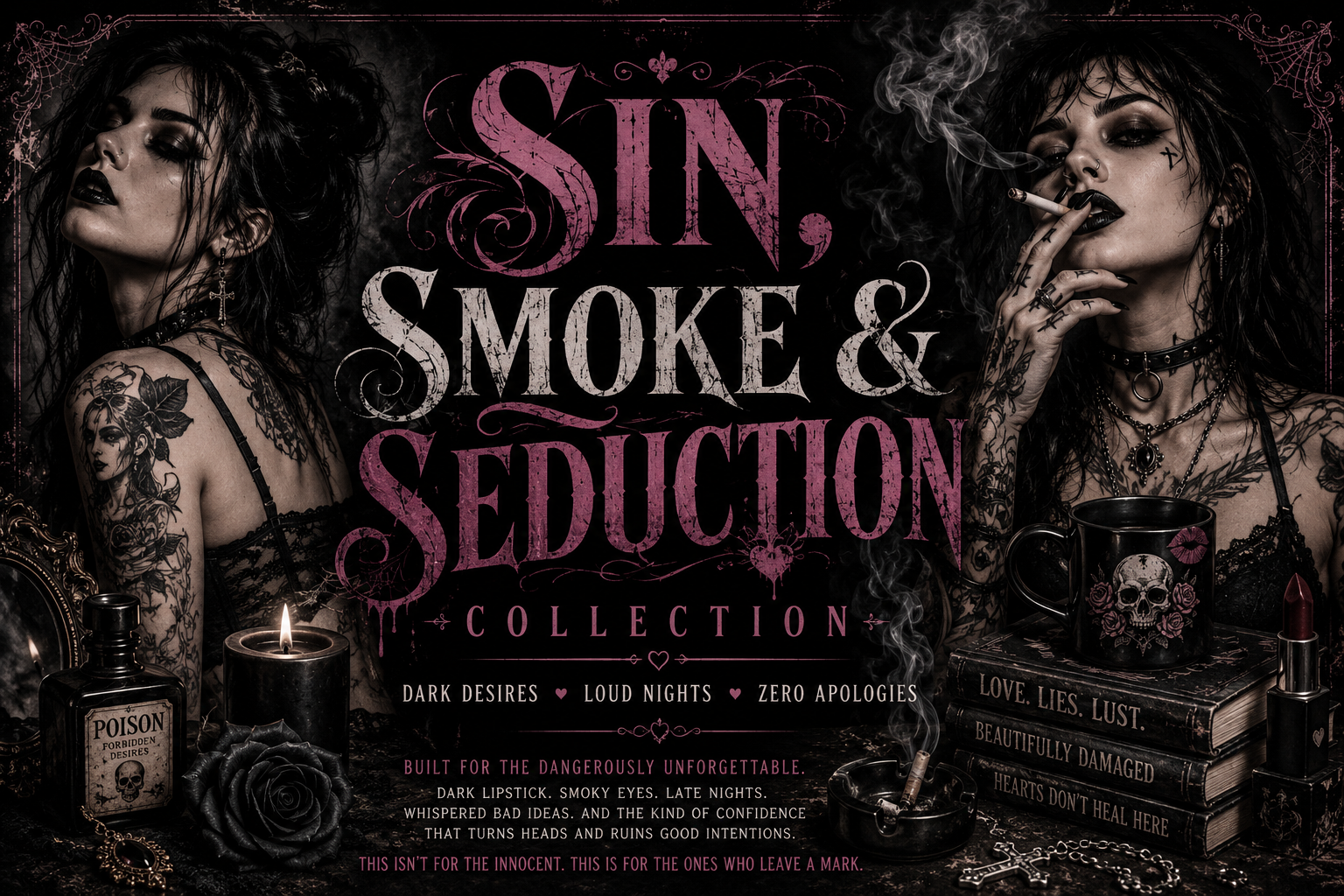 Sin, Smoke & Seduction Collection