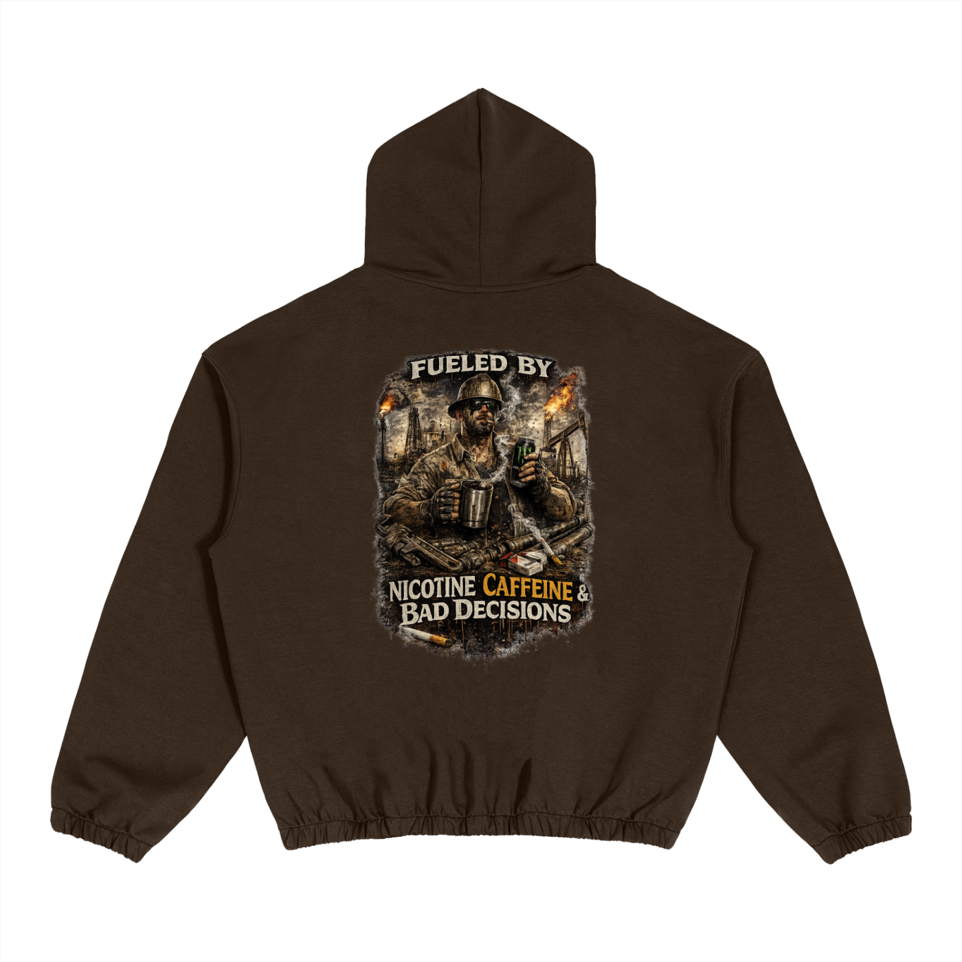 Fueled By Nicotine, Caffeine & Bad Decisions. — Boxy Cinched Hem Hoodie