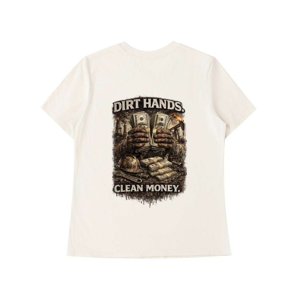 Dirty Hands. Clean Money. — Essential Standard Tee