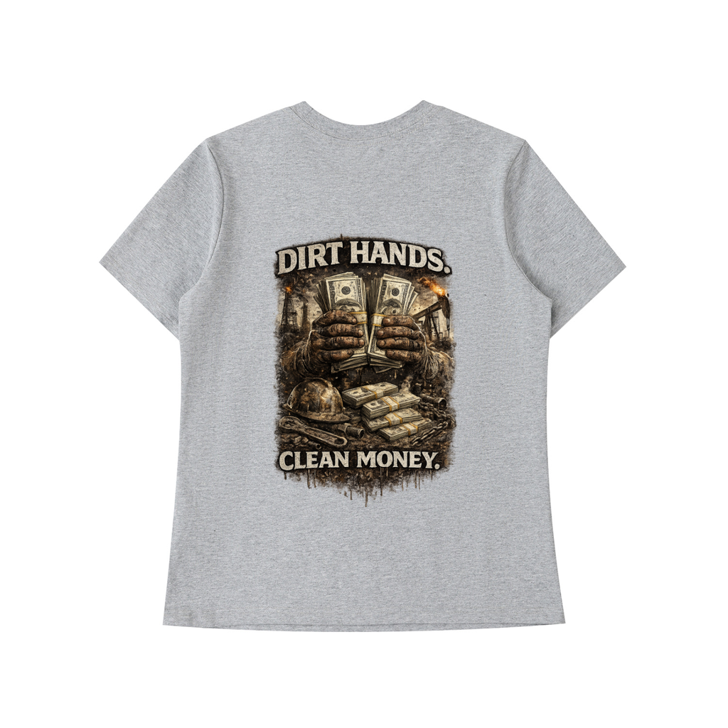Dirty Hands. Clean Money. — Essential Standard Tee