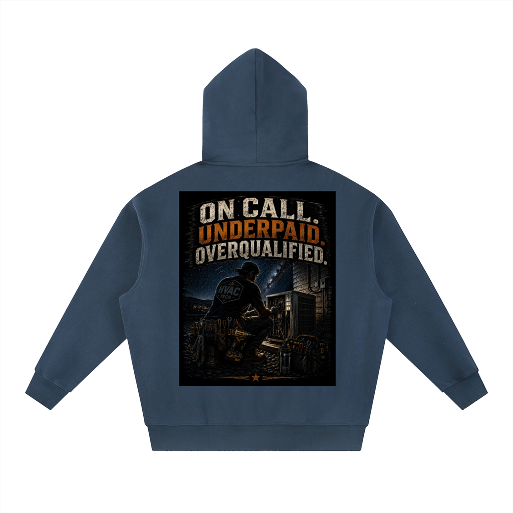 hvac,HVAC hoodie, on call,service technician,blue collar,tradesman,maintenance,refrigeration,dewalt,Installer