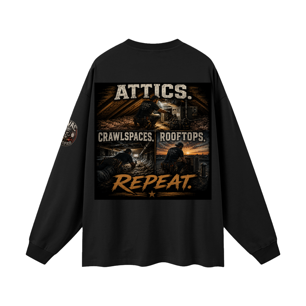 hvac shirt,hvac life,service technician,installer,crawlspace,attic work,rooftop unit,blue collar,trade apparel,Workwear