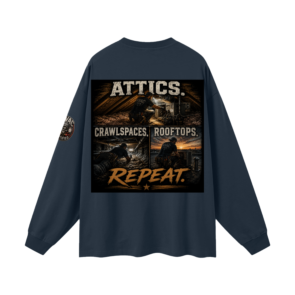 hvac shirt,hvac life,service technician,installer,crawlspace,attic work,rooftop unit,blue collar,trade apparel,Workwear