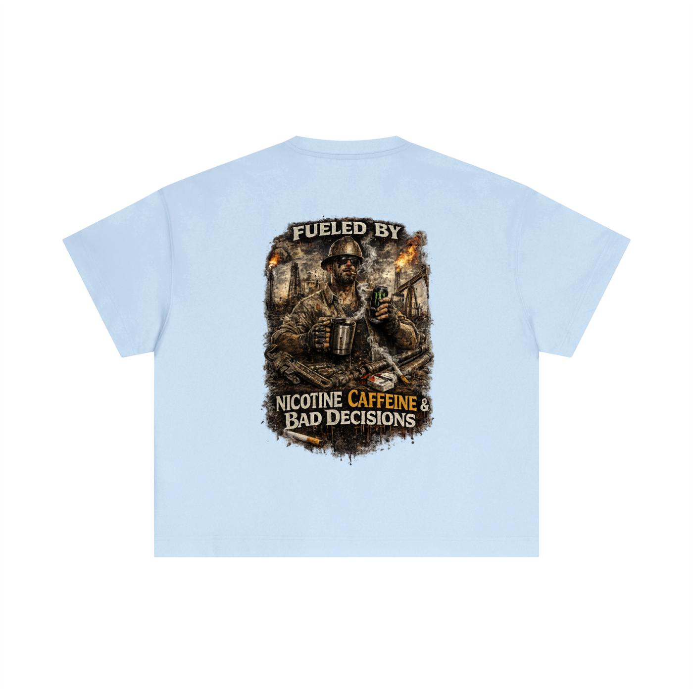 Fueled By Nicotine, Caffeine & Bad Decisions. — Essential Cotton Boxy Tee